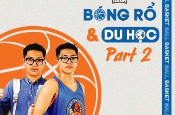 Bóng rổ và chuyện du học (Phần 2)